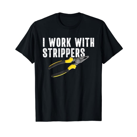 Funny Electrician Humor Wire Stripper Electrical Engineer T-Shirt