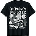thumbnail image 1 of Funny Emergency Dad Jokes Father's Day Humor Daddy Men T-Shirt, 1 of 7