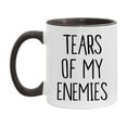 thumbnail image 1 of Funny Enemies Mug Gift, Tears Of My Enemies, 11oz or 15oz Ceramic White Coffee Cup, Novelty Gift Mug, 1 of 8