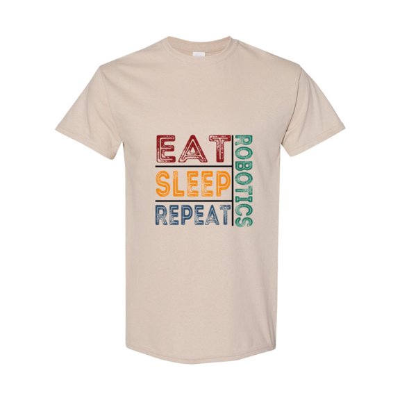 Funny Engineer And Robot Builder Team Eat Sleep Robotics Repeat Unisex T-Shirt, up to size 5XL