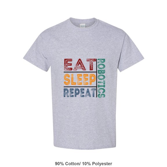 Funny Engineer And Robot Builder Team Eat Sleep Robotics Repeat Unisex T-Shirt, up to size 5XL