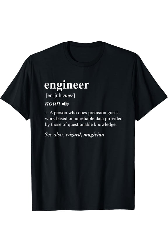 Funny Engineer Definition T-Shirt, Mechanical Civil Engineering Gift Graphic Tee