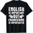 thumbnail image 1 of Funny Engineer Design For Men Women Engineering Lovers T-Shirt, 1 of 4
