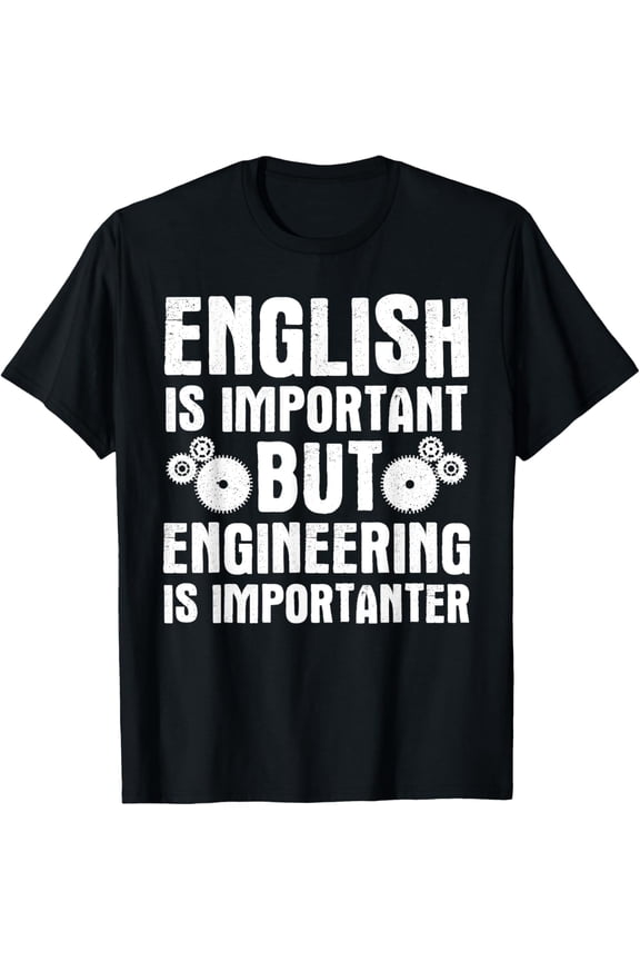 Funny Engineer Design For Men Women Engineering Lovers T-Shirt