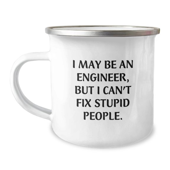 Funny Engineer Gifts for Men Graduation Unique Mug - 'I May Be An Engineer, But...'