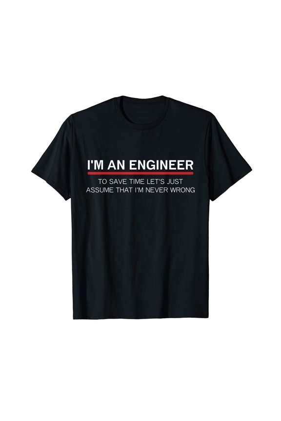 Funny Engineer Statement T-Shirt for Software Developers - Perfect Gift for Tech Enthusiasts