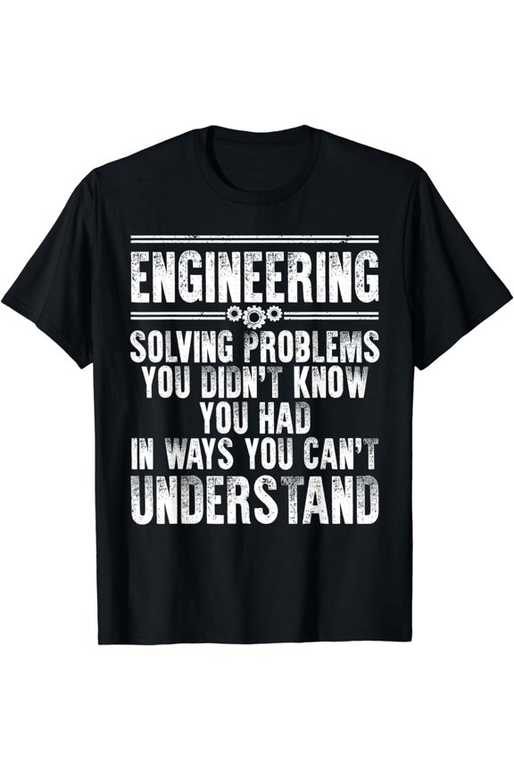 Funny Engineering Design For Men Women Kids Engineer Student T-Shirt