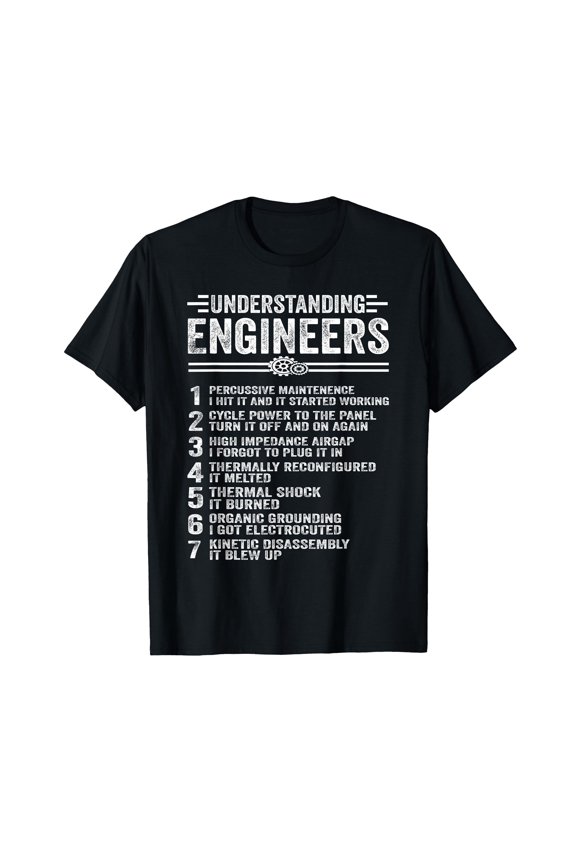 Funny Engineering Humor T-Shirt for Engineers - Perfect Gift for Tech Enthusiasts