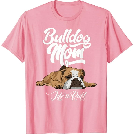 Funny English Bulldog Mom Life is Ruff Softstyle Unisex T-Shirt,Light Pink Color,Size 5-6T