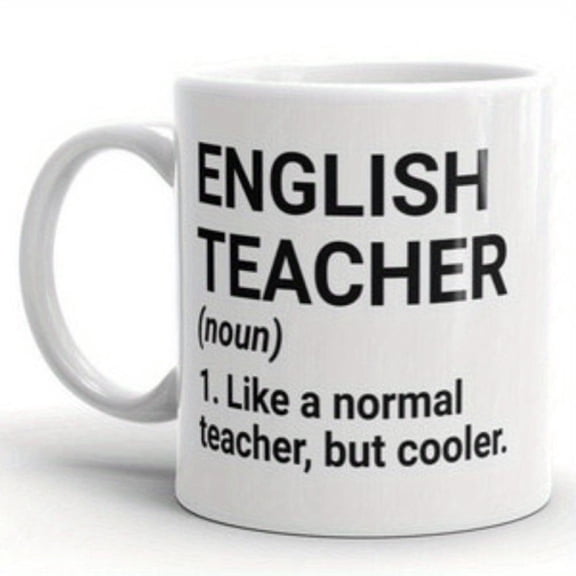 Funny English Teacher 11oz Ceramic Mug Humorous Definition Coffee Cup Educators White with Black Text Teachers Language Arts Professionals Educational