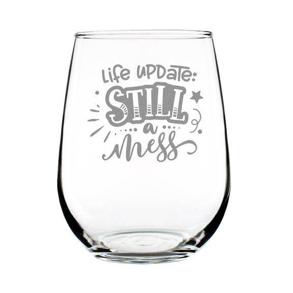 Funny Engraved 17oz Stemless Wine Glass Life Update Quote Humorous Etched Cute for Friends