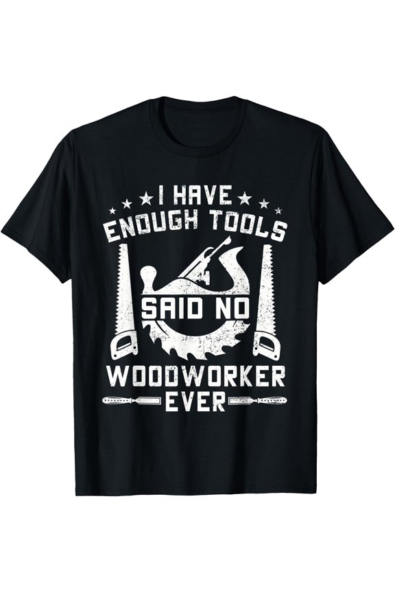 Funny Enough Tools Woodworking Kit Carpentry Gift T-Shirt, Unisex T-Shirt