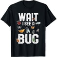 thumbnail image 1 of Funny Entomologist Sayings Tee Wait i See a Bug Entomology T-Shirt, 1 of 3