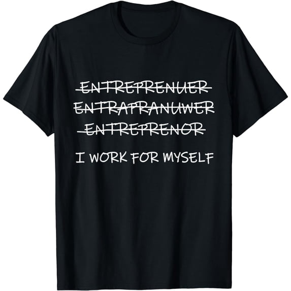 Funny Entrepreneur Shirts Men Women CEO Business Owner Gifts T-Shirt