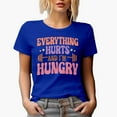 thumbnail image 1 of Funny Everything Hurts and I'm Hungry, Gym or Work Out Quote Art Merch Gift, Royal Blue T-Shirt, 3XL, 1 of 5
