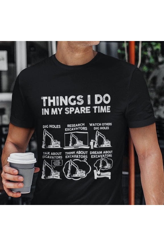 Funny Excavator Operator Shirt: Heavy Equipment Gift