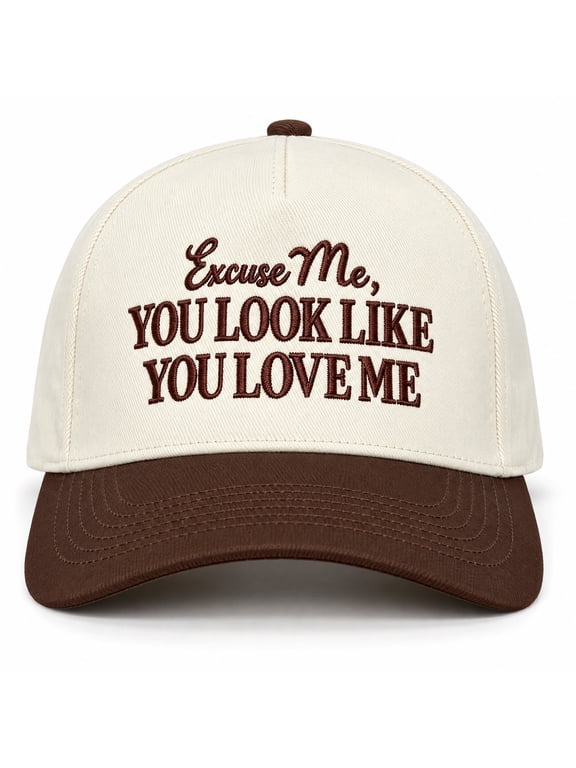Funny Excuse Me, You Look Like You Love Me Embroidered Baseball Cap for Women - Flirty Sassy Hat, Brown & Cream Two-Tone