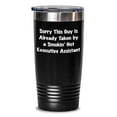 Funny Executive Assistant Gifts Sorry This Guy Is Already Taken By A