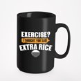 thumbnail image 1 of Funny Exercise, I Thought Extra Rice, Black 15oz Ceramic Mug, 1 of 5
