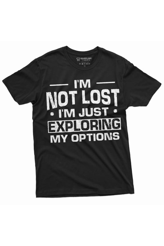 Funny Exploration shirt I am not Lost Tee Mens Womens Unisex Camping Nature woods summer T-shirt