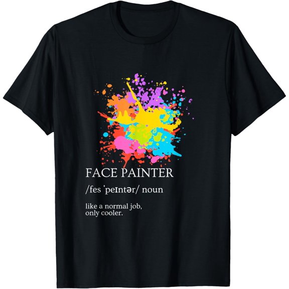 Funny Face Painting Shirt Makeup Artist Face Painter T-Shirt