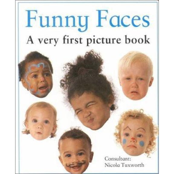Pre-Owned Funny Faces: A Very First Picture Book (Very First Picture Board Book) (Unknown) 0754800660 9780754800668