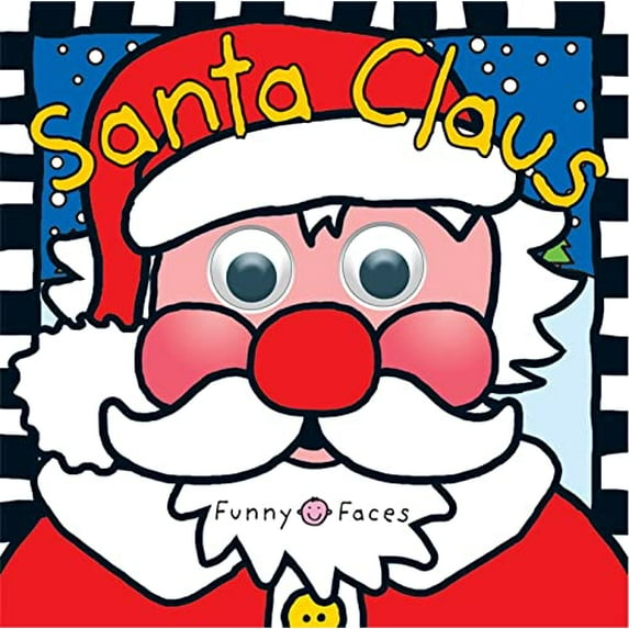 Pre-Owned Santa Claus (Funny Faces): With Lights and Sound (Hardcover) by Roger Priddy