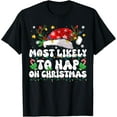 thumbnail image 1 of Funny Family Christmas Most Likely To Nap On Christmas T-Shirt, 1 of 3