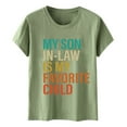 thumbnail image 1 of Funny Family Matching T-Shirt My Son In Law Is My Favorite Child Women's Casual Tee Humorous Graphic Top for Loved Ones, 1 of 3