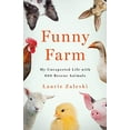 thumbnail image 1 of Pre-Owned Funny Farm: My Unexpected Life with 600 Rescue Animals (Hardcover) 1250272831 9781250272836, 1 of 1