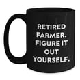 thumbnail image 1 of Funny Farmer Gifts for Him - Retired Farmer Figure It Out Yourself Black Coffee Mug, Graduation Unique Gifts from Friends, Family, Coworkers, 1 of 4
