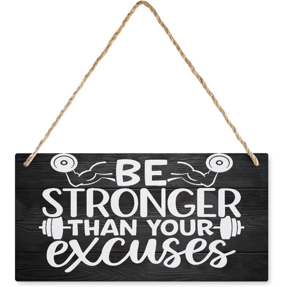 Funny Farmhouse Style Wood Sign Be Stronger Than Your Excuses Sign Home Hanging Wall Decor Front Porch Bathroom Wooden Sign 6X12 Inch