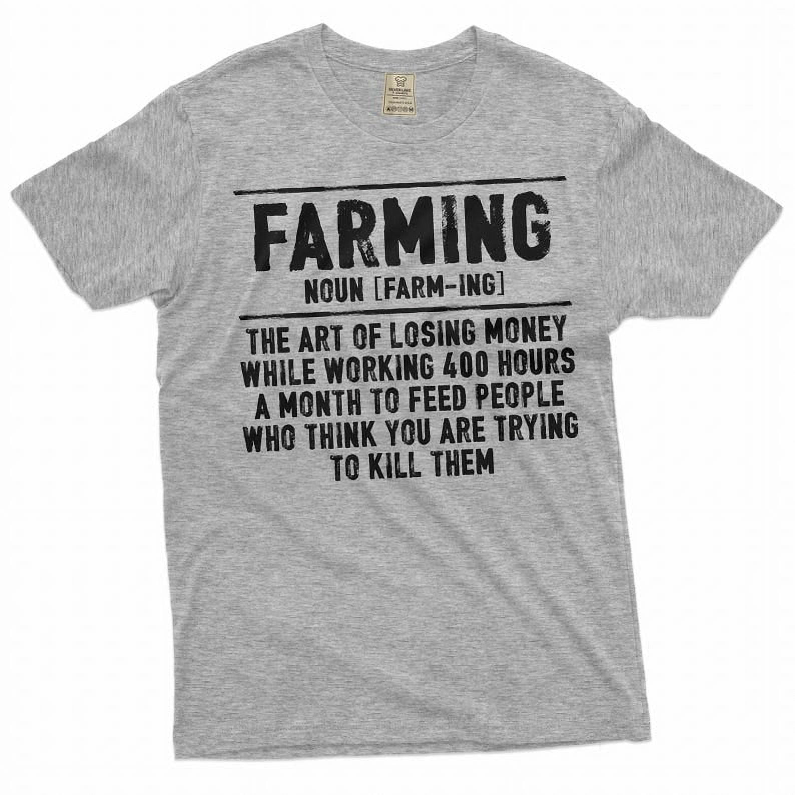 Farming Noun [Farm-Ing] -  Funny T-Shirt