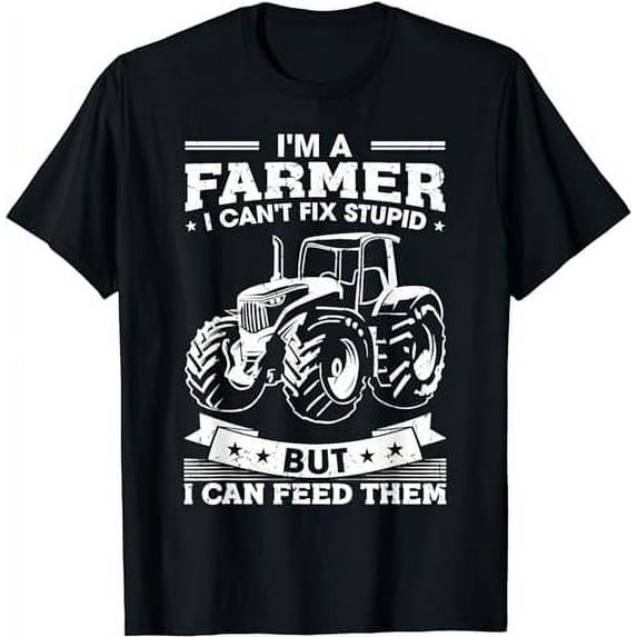 Funny Farming Tractor I'm A Farmer I Feed People T-Shirt