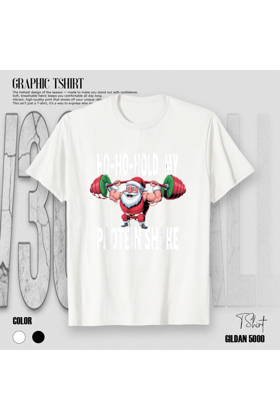 Funny Father Christmas Gym Meme With Protein Shake Christmas Humor Unisex T-Shirt up to Size 5XL