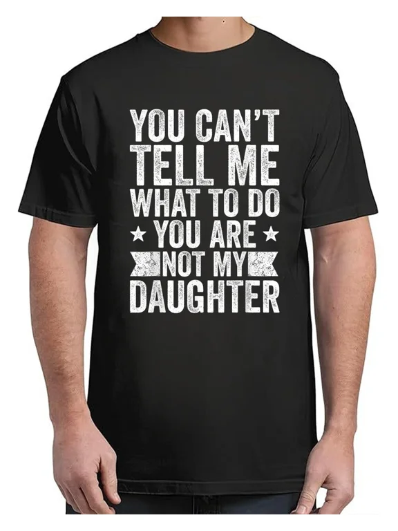 Funny Father Daddy Gifts From Daughter Fathers Day Dad Adult Sz S-4XL T-Shirt