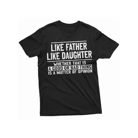 Funny Father Daughter Quote Gift for Dad Men Unisex Short Sleeve Graphic Casual T-Shirt
