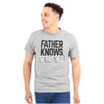 thumbnail image 1 of Funny Father Knows Stressed Pun Men's Big & Tall Crewneck Graphic Tee Brisco Brands 2X, 1 of 5