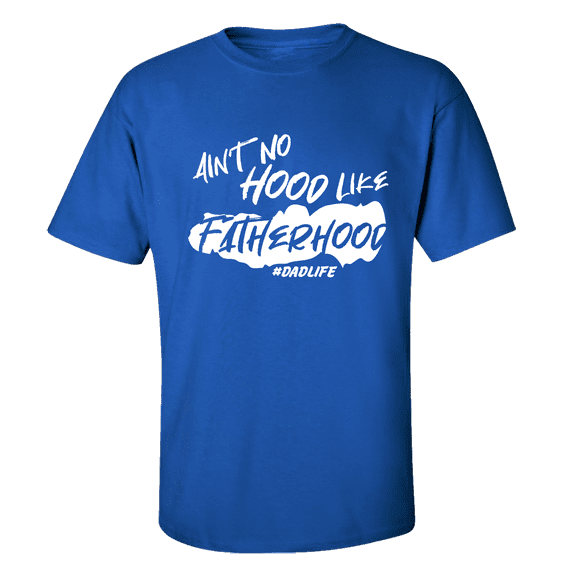 Funny Father's Day Ain't No Hood Like Fatherhood Short Sleeve T-shirt-Royal-xl