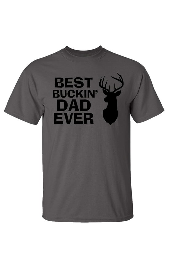Funny Father's Day Best Buckin Dad Ever Adult Short Sleeve T-Shirt-Charcoal-XXXL