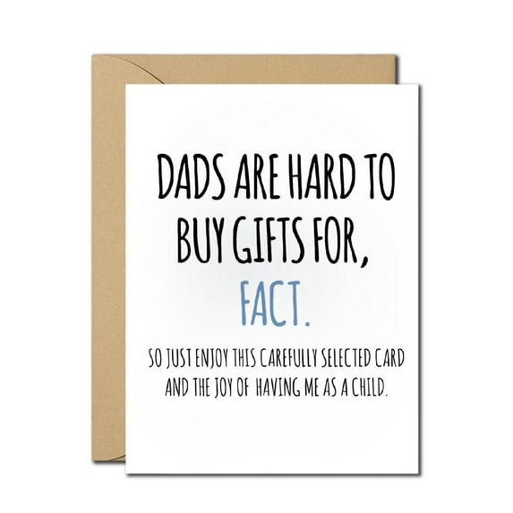 Funny Father’s Day Card – “Dads Are Hard to Buy Gifts For, Fact” – Envelope Included, Blank Inside – Humorous Gift from Son or Daughter, Perfect for Any Dad