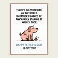 thumbnail image 1 of Funny Father's Day Card - Hilarious Pooping Dog Design - Blank Inside with Envelope for All Dads, 1 of 3