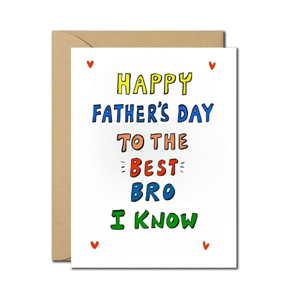 Funny Father's Day Card for the Best Bro - Blank Inside - Comes with Envelope - Perfect for Celebrations