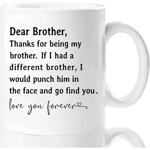 Funny Father''s Day Gifts for Brother-Thanks for Being My Brother Mug 11 Oz, Brother Birthday Gifts from Sister, Christmas Gifts for Big Brother Present Gag Coffee Cup