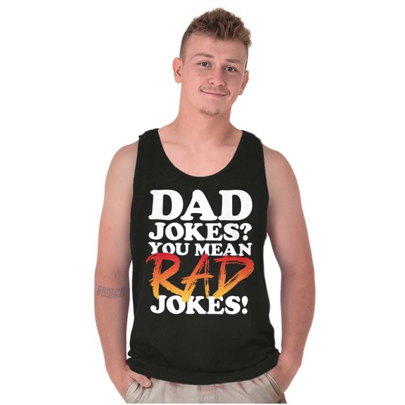 Funny Father's Day Rad Jokes Pun Mens Big & Tall Graphic Tank Top Brisco Brands 3X
