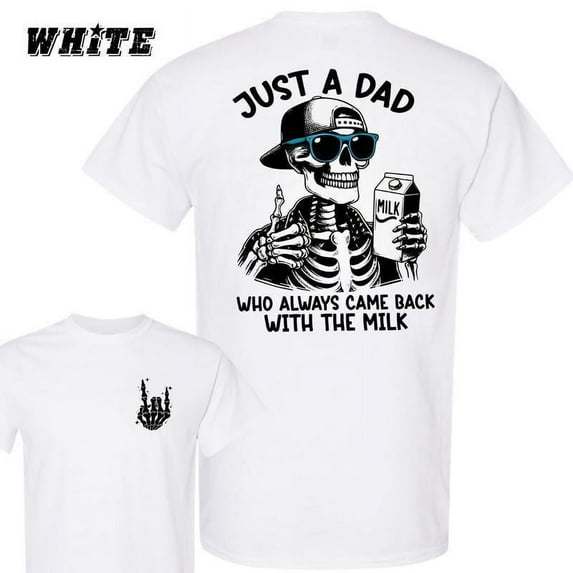Funny Father's Day T-Shirt for Men – 'Dad Who Always Returned With Milk' Skeleton Graphic – Cool Casual Tee