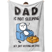 Funny Fathers Day Dad Gifts from Daughter Son Wife, Dads Birthday Gifts, Dad is Not Sleeping Blanket, Super Soft Throws Blanket for Napping