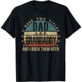 thumbnail image 1 of Funny Fathers Day Idea - I Have Two Titles Dad And Grandaddy T-Shirt, 1 of 3