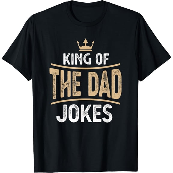 Funny Fathers Day The King Of Dad Jokes T-Shirt