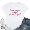 thumbnail image 1 of Funny Feel your Most Beautiful Women Saying Quote Gift T-Shirt White Small, 1 of 5
